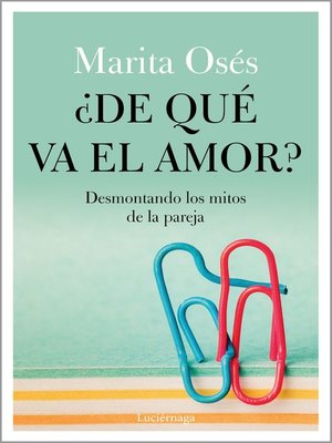 cover image of ¿De qué va el amor?